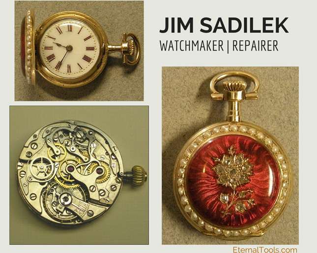 Eternal Tools interviews Jim Sadilek. Watchmaker and repairer